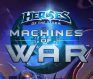 heroes of the storm machines of war