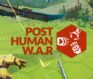 Post Human W.A.R